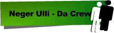 Neger Ulli - Da Crew